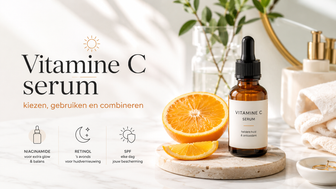 Vitamine C serum kiezen gebruiken en combineren